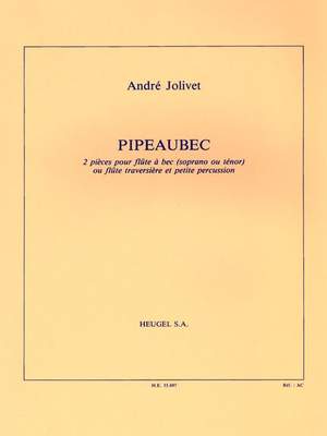 André Jolivet: Pipeaubec