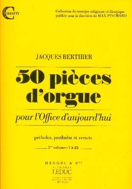 Berthier: 50 Pieces d'Orgues - Vol. 1