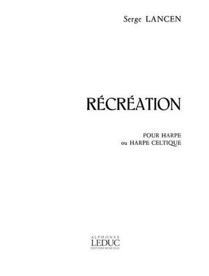 Serge Lancen: Recreation