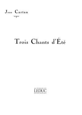Jean Cartan: 3 Chants D'Ete
