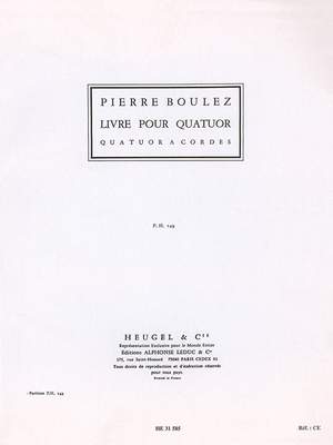 Pierre Boulez: Livre Pour Quatuor Partition