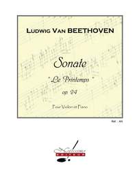 Ludwig van Beethoven: Sonata No.5, Op.24 in F major 'Printemps'