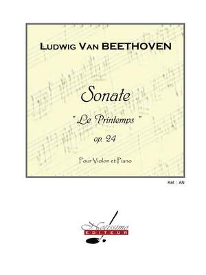 Ludwig van Beethoven: Sonata No.5, Op.24 in F major 'Printemps'