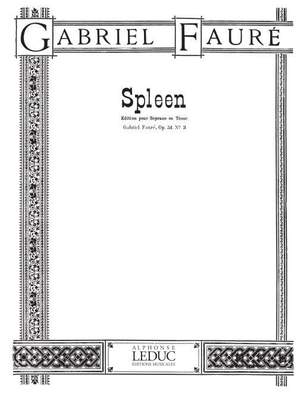 Gabriel Fauré: Spleen Op.51, No.3