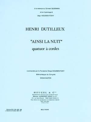 Henri Dutilleux: Ainsi La Nuit -Quatuor Strings