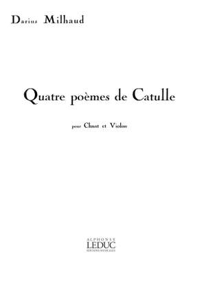 Darius Milhaud: 4 Poèmes de Catulle Op.80
