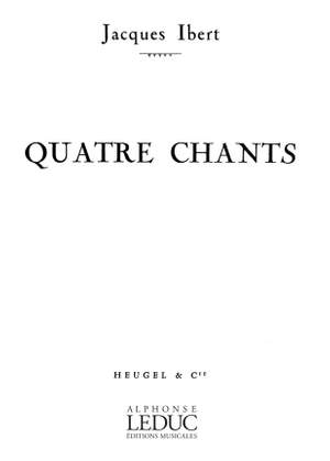 Jacques Ibert: 4 Chants