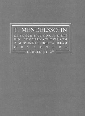 Felix Mendelssohn Bartholdy: Songe D'Une Nuit D'Ete Op21