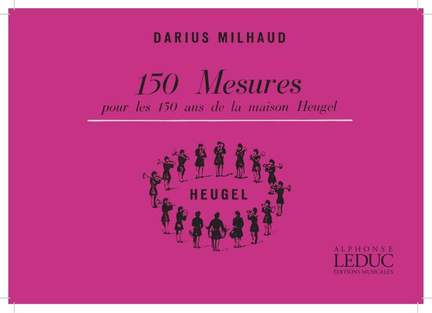 Darius Milhaud: 150 Mésures