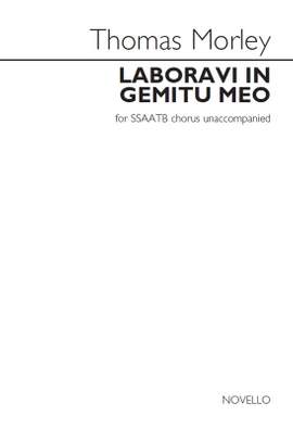 Thomas Morley: Laboravi In Gemitu Meo