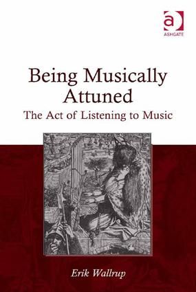 Being Musically Attuned: The Act of Listening to Music