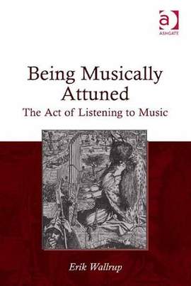 Being Musically Attuned: The Act of Listening to Music