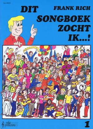 Frank Rich: Dit songboek zocht ik...! 1