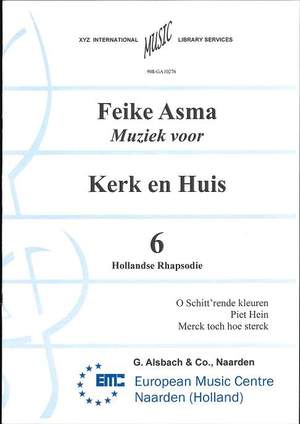 Feike Asma: Muziek voor Kerk & Huis 06 Hollandse Rhapsodie