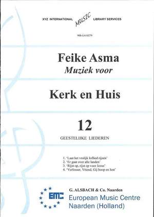 Feike Asma: Muziek voor Kerk & Huis 12 Geestelijke Liederen