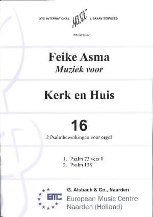Feike Asma: Muziek voor Kerk & Huis 16 2 Psalmbewerkingen