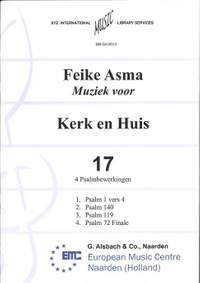 Feike Asma: Muziek voor Kerk & Huis 17 4 Psalmbewerkingen