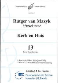 Rutger van Mazijk: Muziek voor Kerk & Huis 13 2 Orgelkoralen