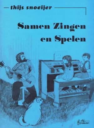 T. Snoeijer: Samen Zingen En Spelen