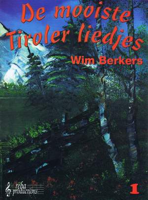 W. Berkers: Mooiste Tiroler Liedjes 1