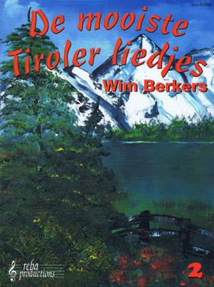 W. Berkers: Mooiste Tiroler Liedjes 2