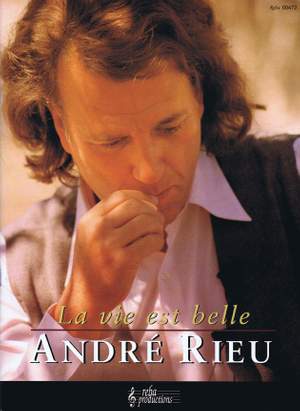 A. Rieu: La Vie Est Belle