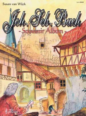 Johann Sebastian Bach: Souvenir Album (Wijck)