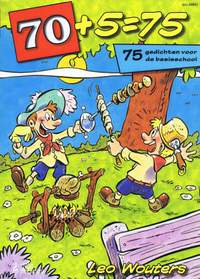 L. Wouters: 70 + 5 = 75 Gedichten Voor De Basisschool
