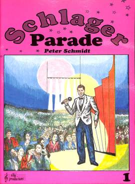 Peter Schmidt: Schlager Parade 1