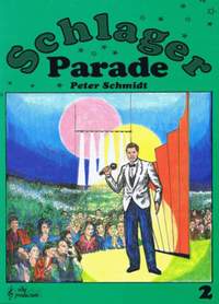 Peter Schmidt: Schlager Parade 2