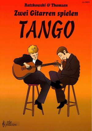 Torsten Ratzkowski_J. Thomson: Zwei Gitarren Spielen Tango
