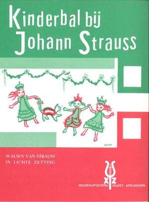 Johann Strauss: Kinderbal Bij Johan Strauss
