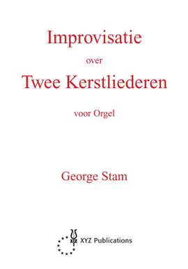 G. Stam: Improvisatie Over 2 Kerstliederen