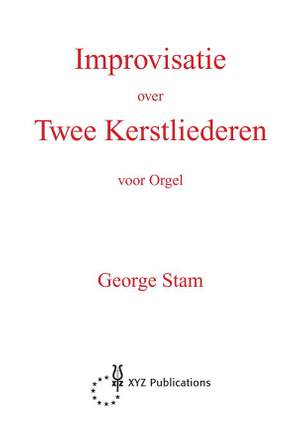 G. Stam: Improvisatie Over 2 Kerstliederen