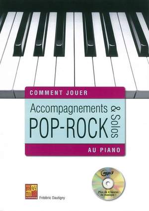 Frédéric Dautigny: Comment Jouer - Accomp. & Solos Pop-Rock Au Piano
