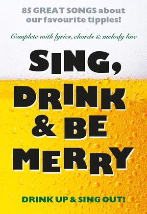 Sing, Drink And Be Merry
