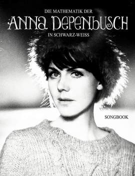 Anna Depenbusch: Mathematik Der A. Depenbusch In Schwarz-Weiss