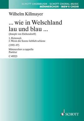 Killmayer, W: ... wie in Welschland lau und blau ...