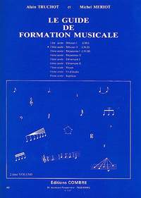Alain Truchot_Michel Meriot: Guide de formation musicale Vol.2 - débutant 2