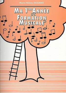 Marie-Hélène Siciliano: Ma 1ère année de formation musicale