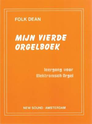 F. Dean: Mijn Vierde Orgelboek