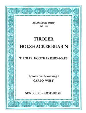 Carlo West: Tiroler Holzhackerbuab'n