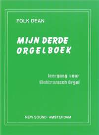 F. Dean: Mijn Derde Orgelboek
