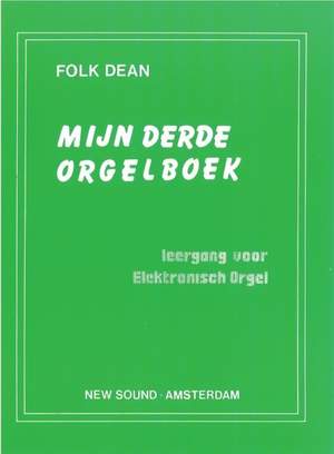 F. Dean: Mijn Derde Orgelboek