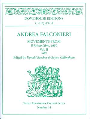 Andrea Falconieri: Movements from Il Primo Libro, 1650 Vol. 2