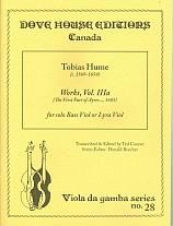 Tobias Hume: Works Of Tobias Hume Vol. IIIa