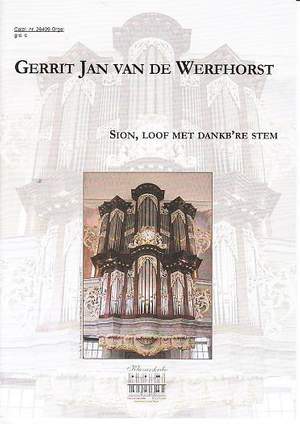 Gerrit Jan van de Werfhorst: Sion, loof met dankb're stem