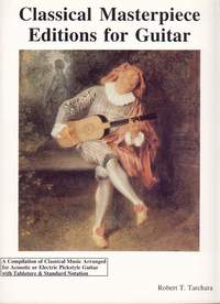 Robert Tarchara: Classical Masterpiece Editions