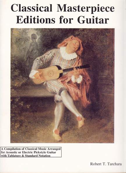 Robert Tarchara: Classical Masterpiece Editions