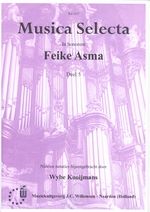 Feike Asma: Musica Selecta 5 (Ps.43 138)